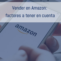 Vender en Amazon: Factores a tener en cuenta