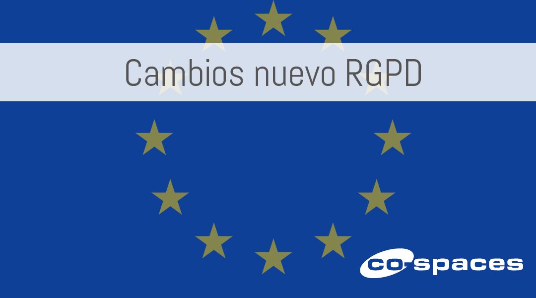 estos son los nuevos cambios del RGPD que implica consentimiento explícito del cliente