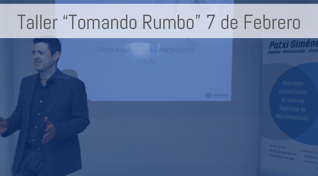 Próximo taller “Tomando Rumbo” el 7 de febrero